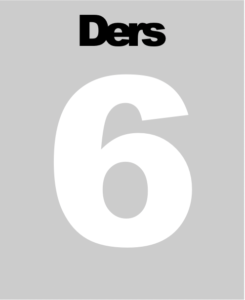Ders 6